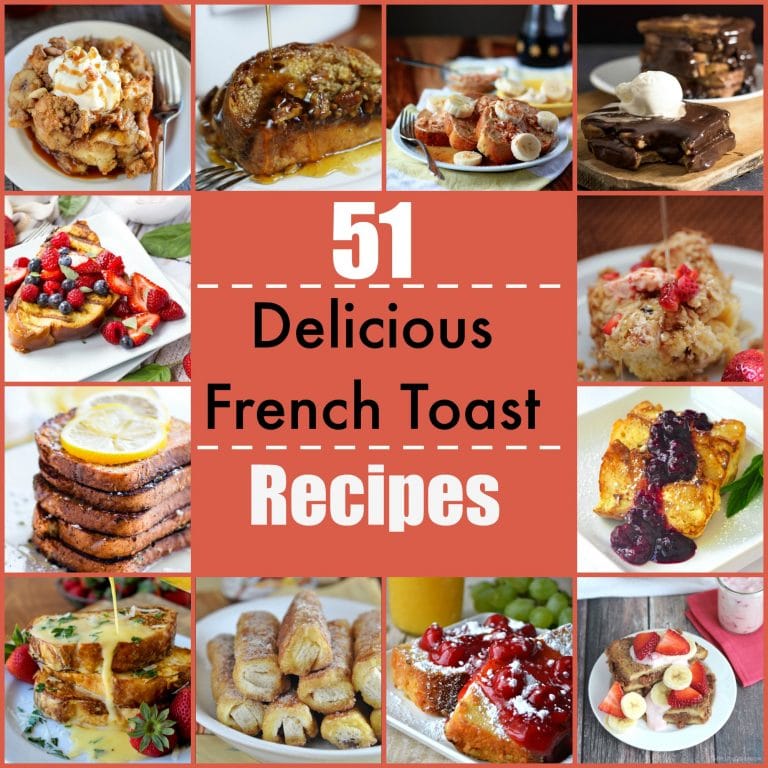 French Toast Recipes that you will love for years over 50!