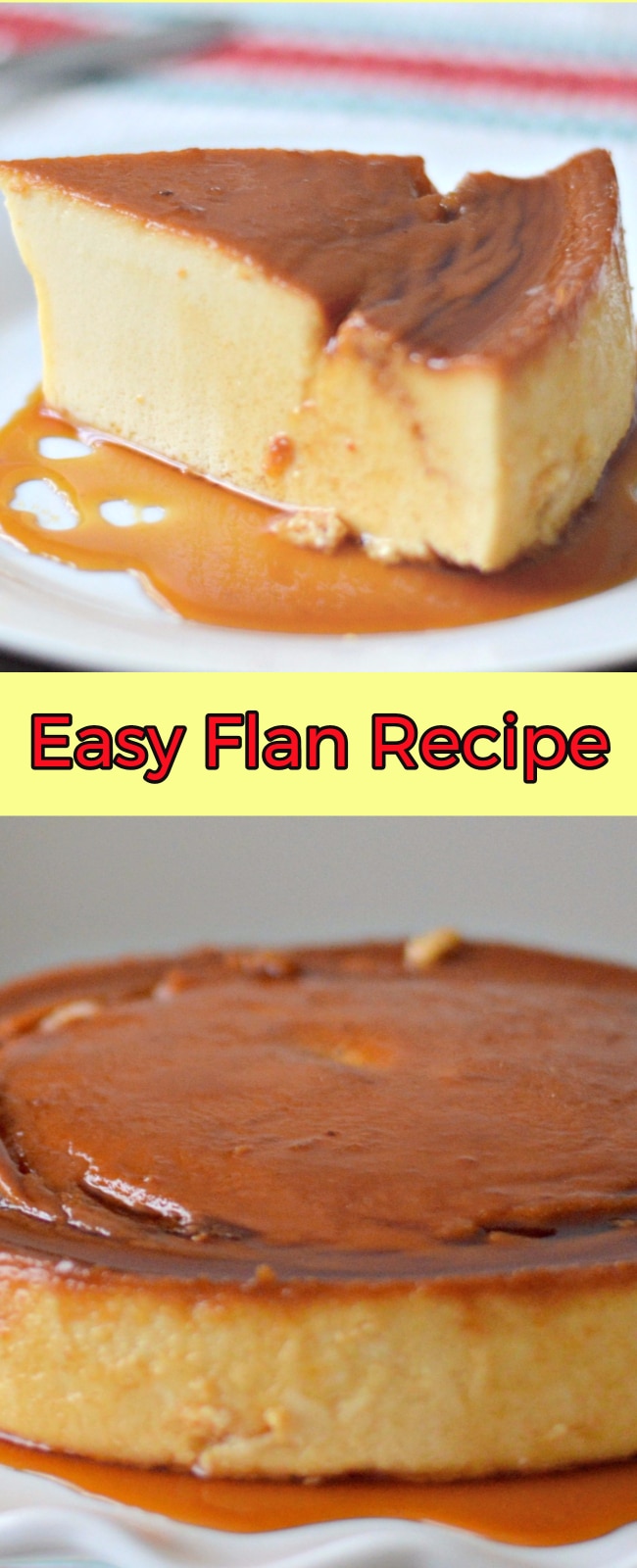 The Easiest Flan Napolitano Recipe - An Authentic Mexican Dessert
